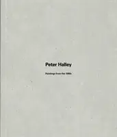 Peter Halley - Obrazy z 80. rokov - Peter Halley - Paintings from the 1980s