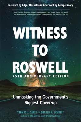 Svedkovia z Roswellu, vydanie k 75. výročiu: Odhalenie najväčšieho vládneho utajovania - Witness to Roswell, 75th Anniversary Edition: Unmasking the Government's Biggest Cover-Up
