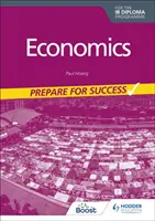 Economics for IB Diploma: Pripravte sa na úspech - Economics for the IB Diploma: Prepare for Success
