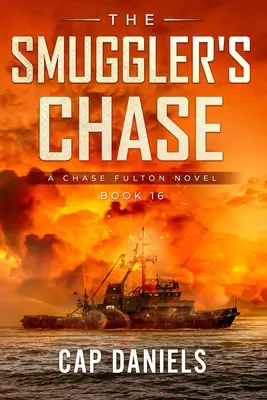 Pašerácka naháňačka: Román Chase Fultona - The Smuggler's Chase: A Chase Fulton Novel