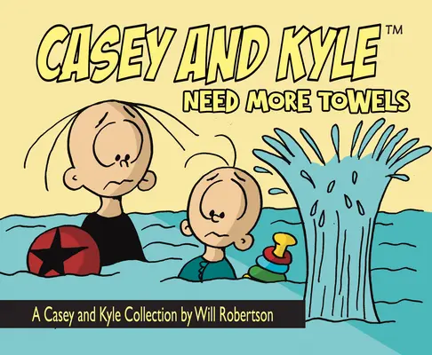 Casey a Kyle potrebujú viac uterákov - Casey and Kyle Need More Towels