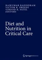 Diéta a výživa v kritickej starostlivosti - Diet and Nutrition in Critical Care