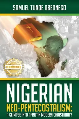Nigérijský neopentekostalizmus: Pohľad na africké moderné kresťanstvo - Nigerian Neo-Pentecostalism: A Glimpse into African Modern Christianity