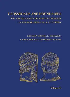 Križovatky a hranice: Archeológia minulosti a súčasnosti v údolí Malloura na Cypre - Crossroads and Boundaries: The Archaeology of Past and Present in the Malloura Valley, Cyprus