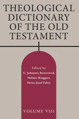 Teologický slovník Starého zákona, zväzok VIII - Theological Dictionary of the Old Testament, Volume VIII