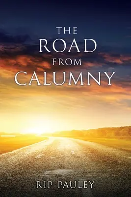 Cesta od kalamity - The Road From Calumny