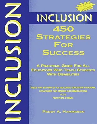 Inklúzia: 450 stratégií pre úspech: Praktická príručka pre všetkých pedagógov, ktorí učia žiakov so zdravotným postihnutím - Inclusion: 450 Strategies for Success: A Practical Guide for All Educators Who Teach Students with Disabilities