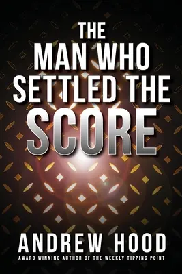 Muž, ktorý vyrovnal skóre - The Man Who Settled The Score