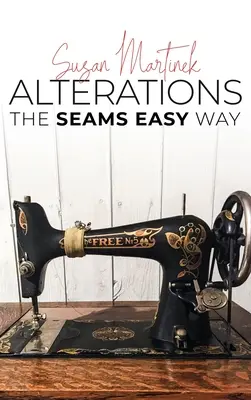 Alterations: Švy jednoduchým spôsobom (nové vydanie) - Alterations: The Seams Easy Way (New Edition)