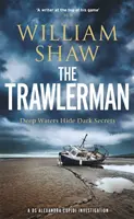 Trawlerman - záhada z Dungeness s hlavnou hrdinkou DS Alexandrou Cupidiovou - Trawlerman - a Dungeness mystery starring DS Alexandra Cupidi