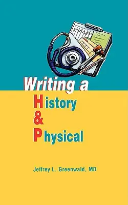 Písanie anamnézy a lekárskej prehliadky - Writing a History and Physical