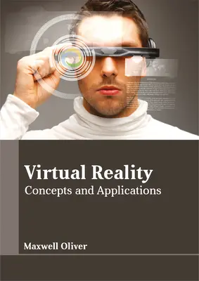 Virtuálna realita: Koncepcie a aplikácie - Virtual Reality: Concepts and Applications