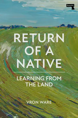 Návrat rodáka: Učenie sa od krajiny - Return of a Native: Learning from the Land