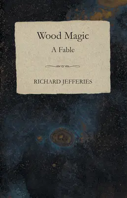 Drevená mágia - rozprávka - Wood Magic - A Fable