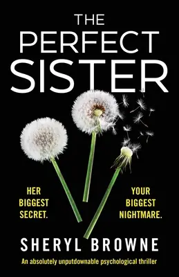 Dokonalá sestra: Absolútne neprekonateľný psychologický triler - The Perfect Sister: An absolutely unputdownable psychological thriller