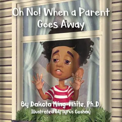 Ach nie! Keď rodič odíde - Oh No! When a Parent Goes Away