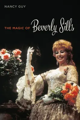 Čaro Beverly Sillsovej - The Magic of Beverly Sills