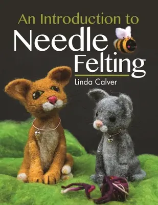 Úvod do plstenia ihlou - An Introduction to Needle Felting