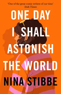 Jedného dňa ohromím svet - One Day I Shall Astonish the World