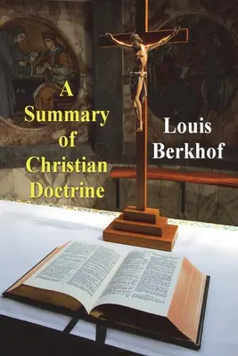 Zhrnutie kresťanského učenia - A Summary of Christian Doctrine