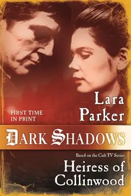 Temné tiene: Dedička z Collinwoodu - Dark Shadows: Heiress of Collinwood