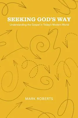 Hľadanie Božej cesty: Pochopenie evanjelia v dnešnom modernom svete - Seeking God's Way: Understanding the Gospel in Today's Modern World