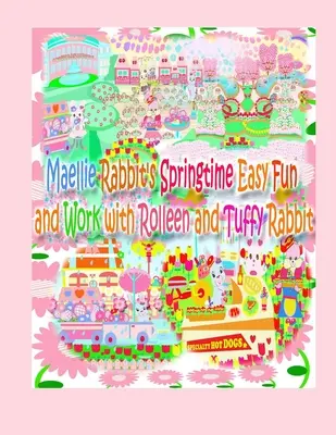 Jarná ľahká zábava a práca králičika Maellie s králikom Rolleen a Tuffym - Maellie Rabbit's Springtime Easy Fun and Work with Rolleen and Tuffy Rabbit