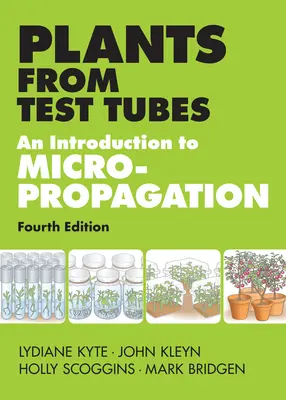 Rastliny zo skúmaviek: Úvod do mikropropagácie - Plants from Test Tubes: An Introduction to Micropropogation