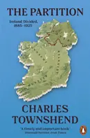 Rozdelenie - rozdelené Írsko, 1885-1925 - Partition - Ireland Divided, 1885-1925
