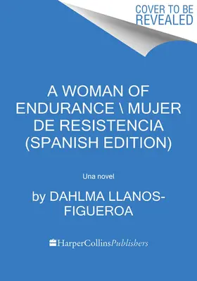 Woman of Endurance, a \ Indmita (Spanish Edition)