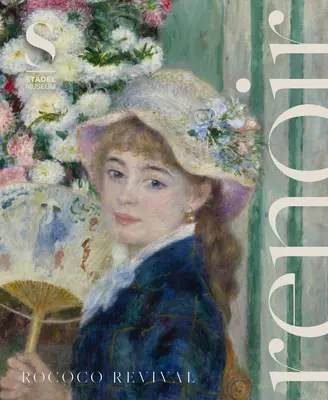 Renoir: Renoir: Rokokové oživenie - Renoir: Rococo Revival