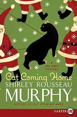 Mačka sa vracia domov: Záhada Joea Greya - Cat Coming Home: A Joe Grey Mystery