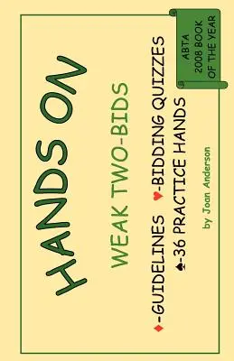 Ruky na slabé dve ponuky - Hands on Weak Two-Bids