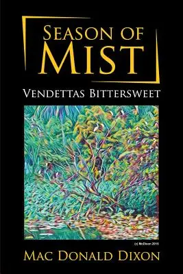 Sezóna hmly: Vendettas Bittersweet - Season of Mist: Vendettas Bittersweet