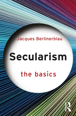 Sekularizmus: Základy - Secularism: The Basics