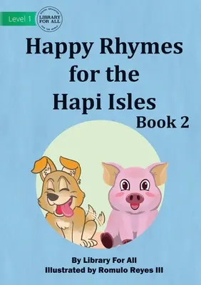 Veselé rýmovačky pre ostrovy Hapi Kniha 2 - Happy Rhymes for the Hapi Isles Book 2