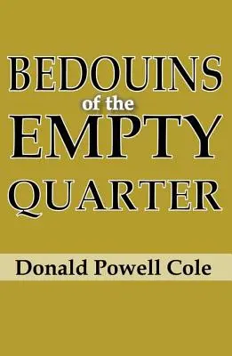 Beduíni z prázdnej štvrte - Bedouins of the Empty Quarter