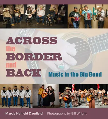 Cez hranice a späť: Hudba v Big Bende - Across the Border and Back: Music in the Big Bend