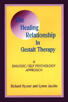 Liečivý vzťah v Gestalt terapii: Dialógový pohľad na problematiku gestačnej terapie. - The Healing Relationship in Gestalt Therapy: A Dialogic