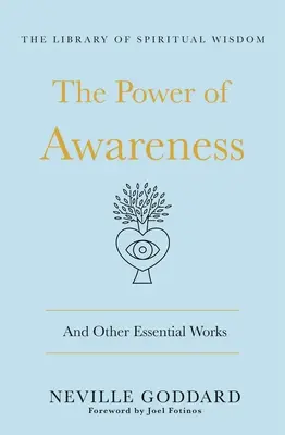 Sila uvedomenia: (Knižnica duchovnej múdrosti) - The Power of Awareness: And Other Essential Works: (The Library of Spiritual Wisdom)