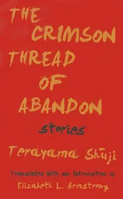 Karmínová niť opustených príbehov - The Crimson Thread of Abandon Stories