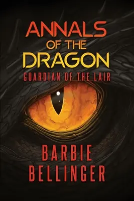 Anály draka: Strážca brlohu - Annals of the Dragon: Guardian of the Lair