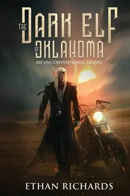 Temný elf z Oklahomy - Netradičné pokračovanie - The Dark Elf of Oklahoma - An Unconventional Sequel