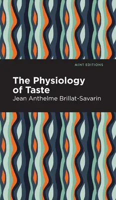 Fyziológia chuti - The Physiology of Taste