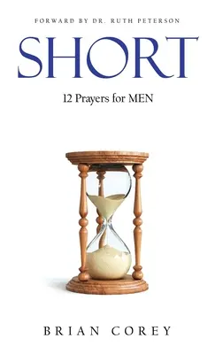 Krátky: 12 modlitieb pre mužov - Short: 12 Prayers for Men