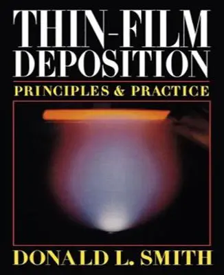 Usadzovanie tenkých vrstiev: Princípy a prax - Thin-Film Deposition: Principles and Practice