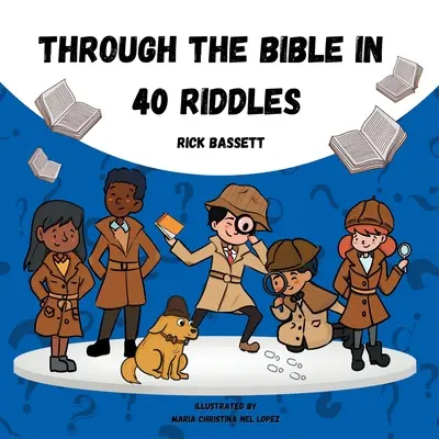 Bibliou v 40 hádankách - Through the Bible in 40 Riddles
