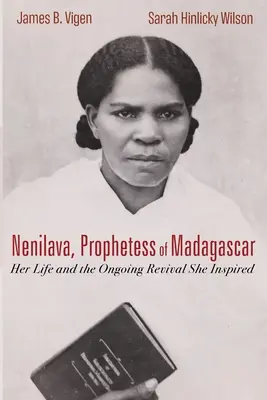 Nenilava, madagaskarská prorokyňa - Nenilava, Prophetess of Madagascar