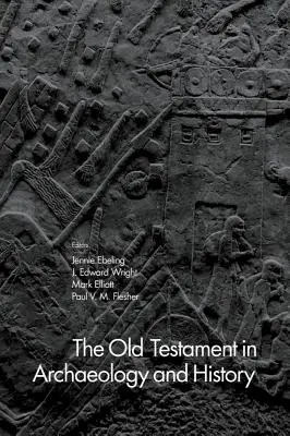 Starý zákon v archeológii a histórii - The Old Testament in Archaeology and History