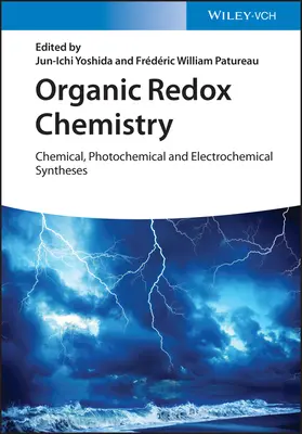Organická redoxná chémia: Chemické, fotochemické a elektrochemické syntézy - Organic Redox Chemistry: Chemical, Photochemical and Electrochemical Syntheses